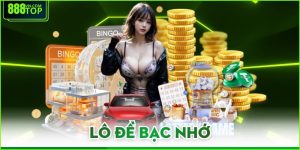 Lô Đề Bạc Nhớ
